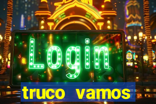 truco vamos download pc